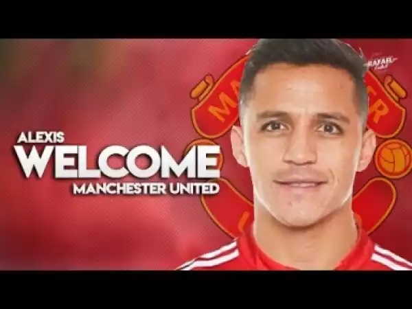 Video: Alexis Sanchez 2018 - Skills & Goals - Welcome To Manchester United - HD